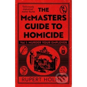 E-kniha Murder Your Employer: The McMasters Guide to Homicide - Rupert Holmes