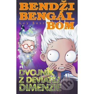 Bendži Bengál Bom a dvojník z deviatej dimenzie - Guy Bass
