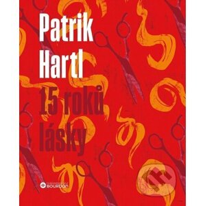 15 roků lásky - Patrik Hartl, Marie Štumpfová (Ilustrátor)