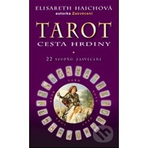 Tarot - Cesta hrdiny - Elisabeth Haich