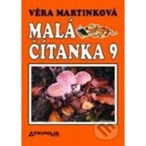 Malá čítanka 9 - Věra Martinková