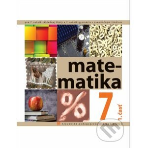Matematika pre 7. ročník ZŠ - 1. časť - S. Čeretková, O. Šedivý, I. Teplička