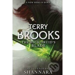The High Druid's Blade - Terry Brooks