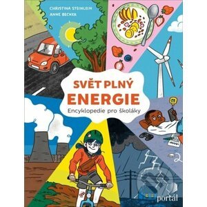 Svět plný energie - Christina Steinlein, Anne Becker