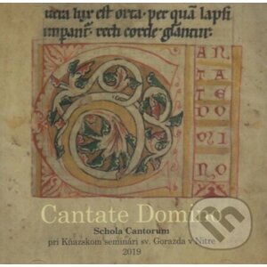 Cantate Domino; Schola Cantorum 2019 - Schola Cantorum