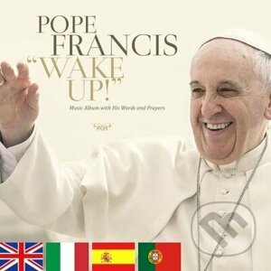 Pope Francis - Wake up! - Papež František