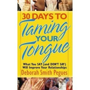 30 Days to Taming Your Tongue - Deborah Smith Pegues