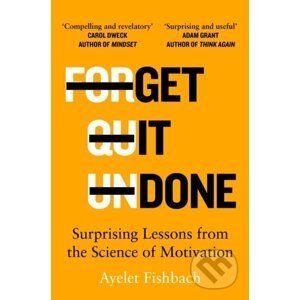 Get it Done - Ayelet Fishbach