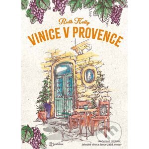 Vinice v Provence - Ruth Kelly