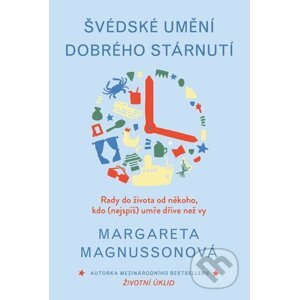 Švédské umění dobrého stárnutí - Margareta Magnusson