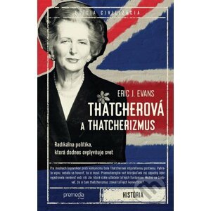 E-kniha Thatcherová a thatcherizmus - Eric C. Evans