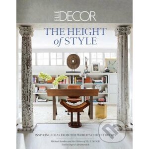 Elle Decor: The Height of Style - Michael Boodro