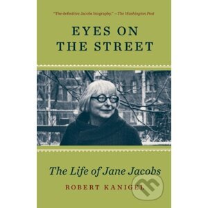 Eyes on the Street - Robert Kanigel