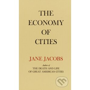 The Economy of Cities - Jane Jacobs