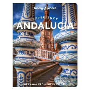 Experience Andalucia - Fiona Flores Watson, Anna Kaminski, Isabella Noble