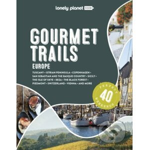 Gourmet Trails of Europe - Lonely Planet