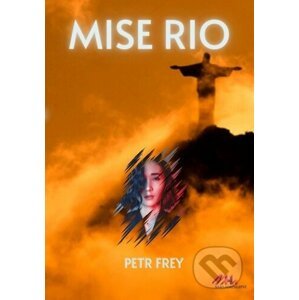 Mise Rio - Petr Frey