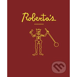 Roberta’s Cookbook - Carlo Mirarchi