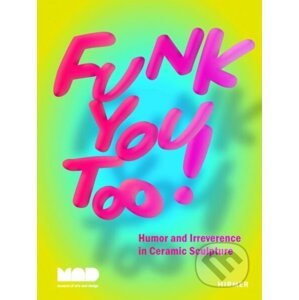 Funk You Too! - Miranda Driscoll