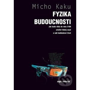 E-kniha Fyzika budoucnosti - Michio Kaku