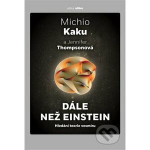 E-kniha Dále než Einstein - Michio Kaku