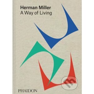 Herman Miller, A Way of Living - Amy Auscherman, Sam Grawe, Leon Ransmeier