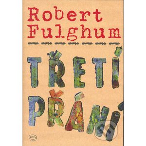 Třetí přání - Robert Fulghum