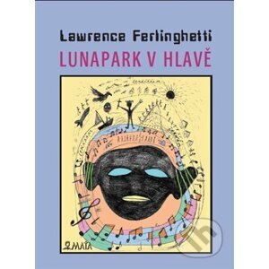Lunapark v hlavě - Lawrence Ferlinghetti, Adriana Rohde Kabele (Ilustrátor)
