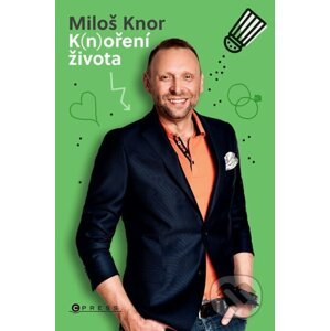 E-kniha Miloš Knor: K(n)oření života - Miloš Knor