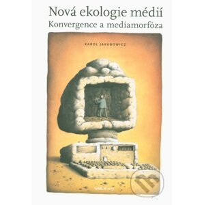 Nová ekologie médií - Karol Jakubowicz