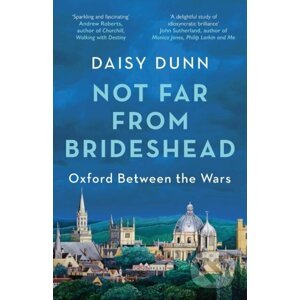 Not Far From Brideshead - Daisy Dunn