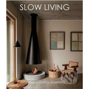 Slow Living - Daniela Santos Quartino