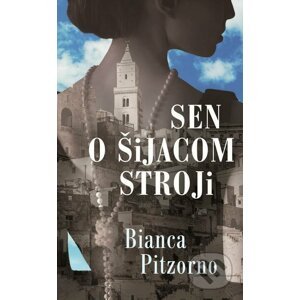 E-kniha Sen o šijacom stroji - Bianca Pitzorno