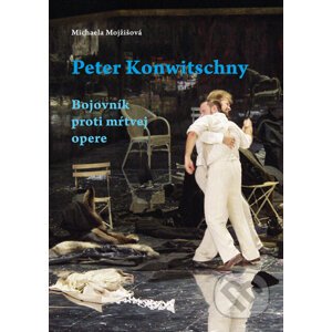 Peter Konwitschny - Michaela Mojžišová