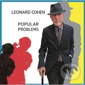 Leonard Cohen: Popular problems - Leonard Cohen