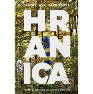 Hranica - Stanislava Harkotová
