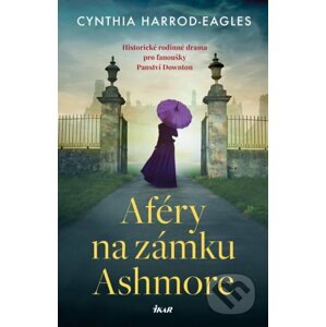 Aféry na zámku Ashmore - Cynthia Harrod-Eagles
