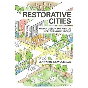 Restorative Cities - Jenny Roe, Layla Mccay