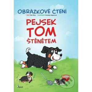 Pejsek Tom štěnětem - Obrázkové čtení - Petr Šulc, Vendula Hegerová (Ilustrátor)