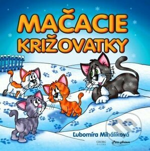 Mačacie križovatky - Ľubomíra Miháliková
