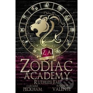 Zodiac Academy 2: Ruthless Fae: Ruthless Fae - Caroline Peckham