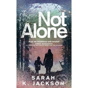 Not Alone - Sarah K Jackson