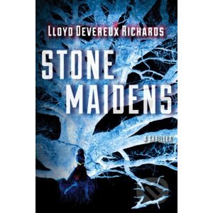 Stone Maidens - Lloyd Devereux Richards