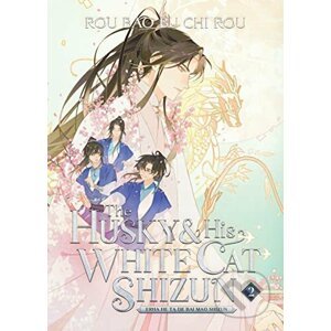 The Husky and His White Cat Shizun: Erha He Ta De Bai Mao Shizun (Novel) Vol. 2 - Rou Chi Bu Bao Rou