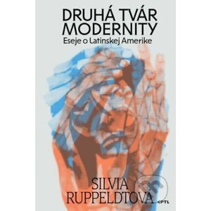 Druhá tvár modernity - Silvia Ruppeldtová
