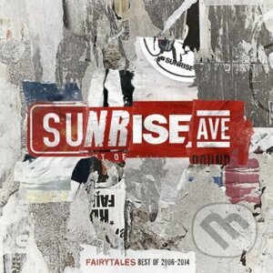 Sunrise Avenue: Fairytales Best Of 2006-2014 - Sunrise Avenue