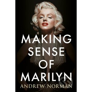 Making Sense of Marilyn - Andrew Norman