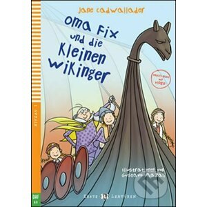 Erste ELI Lektüren 1/A0: Oma Fix und die kleinen Wikinger + downloadable multimedia - Jane Cadwallader