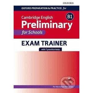 Oxford Preparation and Practice for Cambridge English: B1 Preliminary for Schools Exam Trainer without Key - Oxford University Press