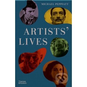 Artists' Lives - Michael Peppiatt